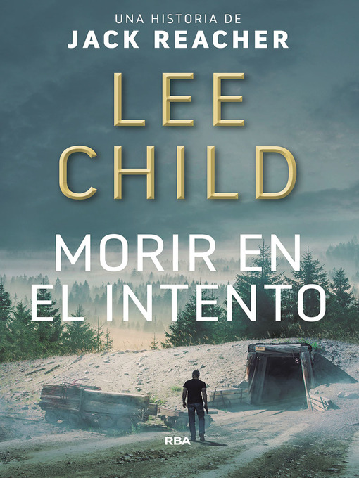 Title details for Morir en el intento by Lee Child - Available